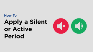 Video How to Apply a Silent or Active Period